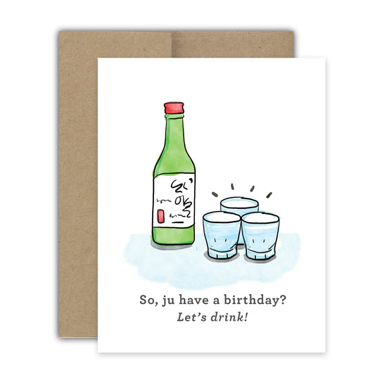 Soju Birthday Card