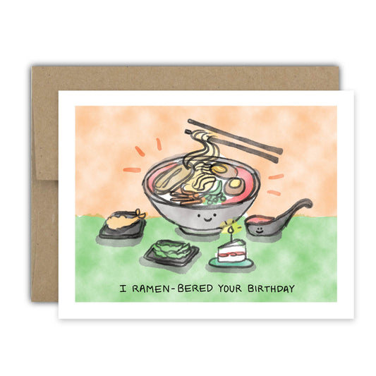I Ramen-bered Your Birthday Card