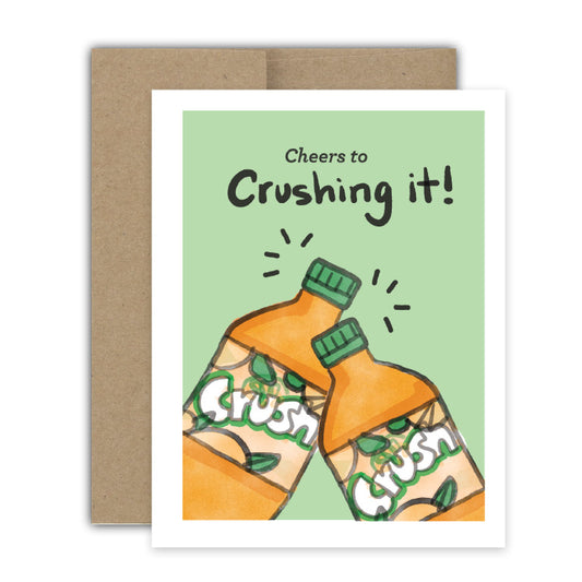 You're Crushing It Card