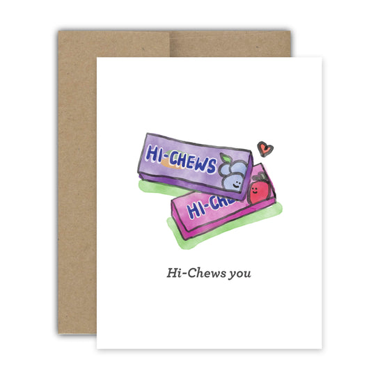 Hi-Chews You Card
