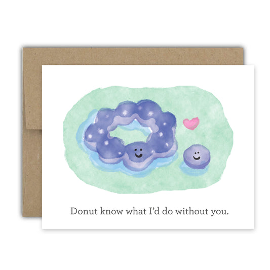 Donut Know Without You Card