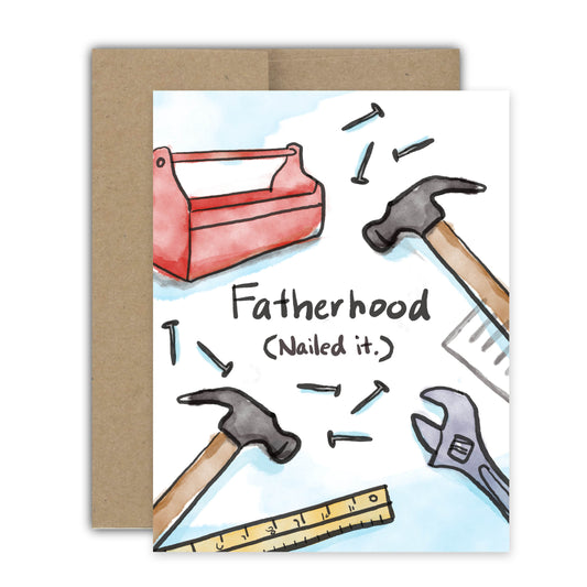 Fatherhood Nailed It Card