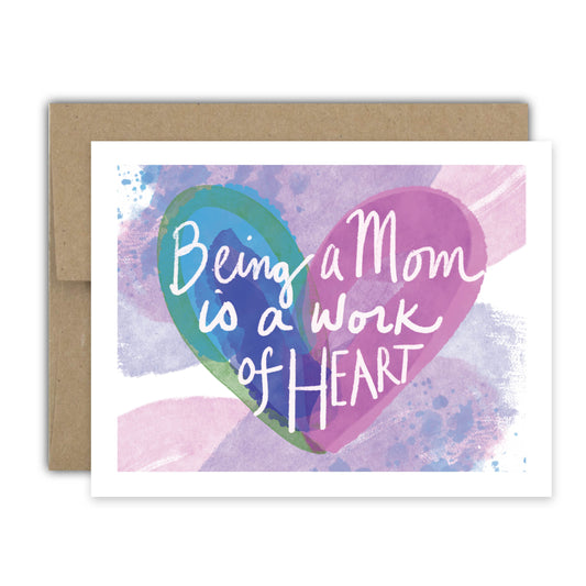 Mom Work of Heart Card