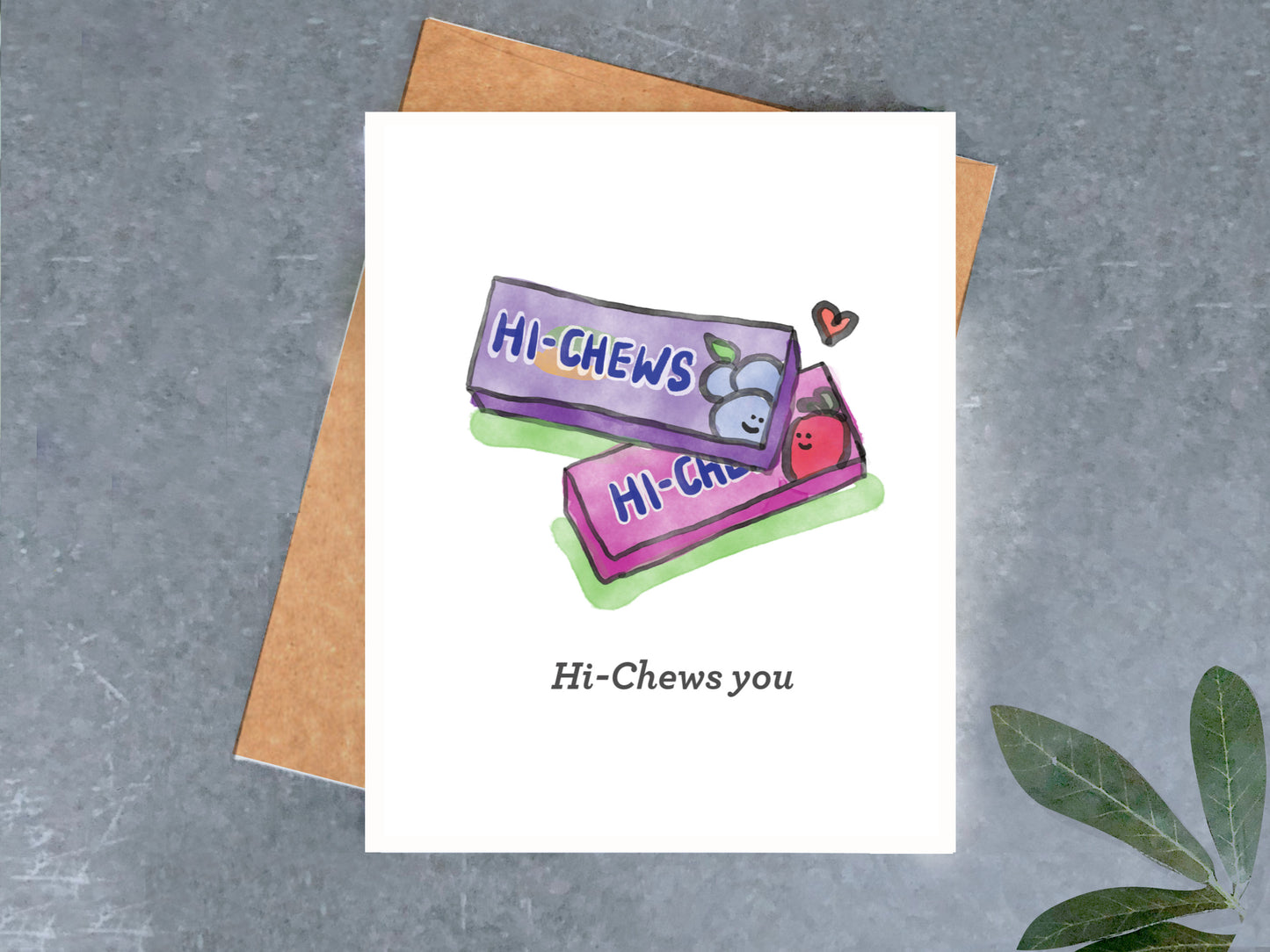 Hi-Chews You Card