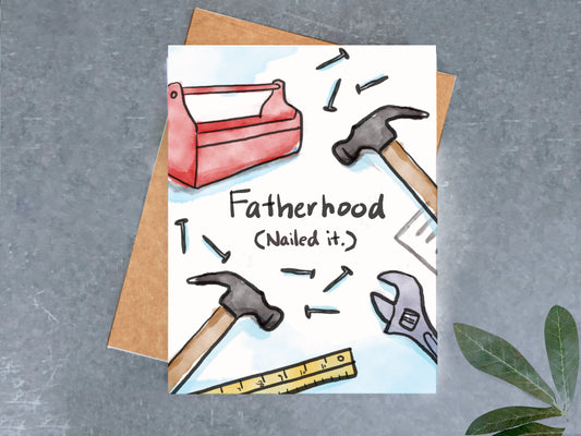 Fatherhood Nailed It Card