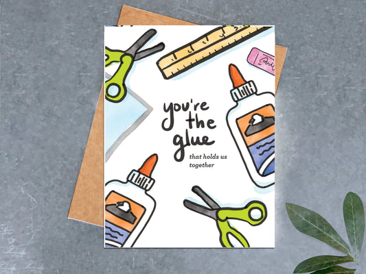 You're the Glue Thank You Card