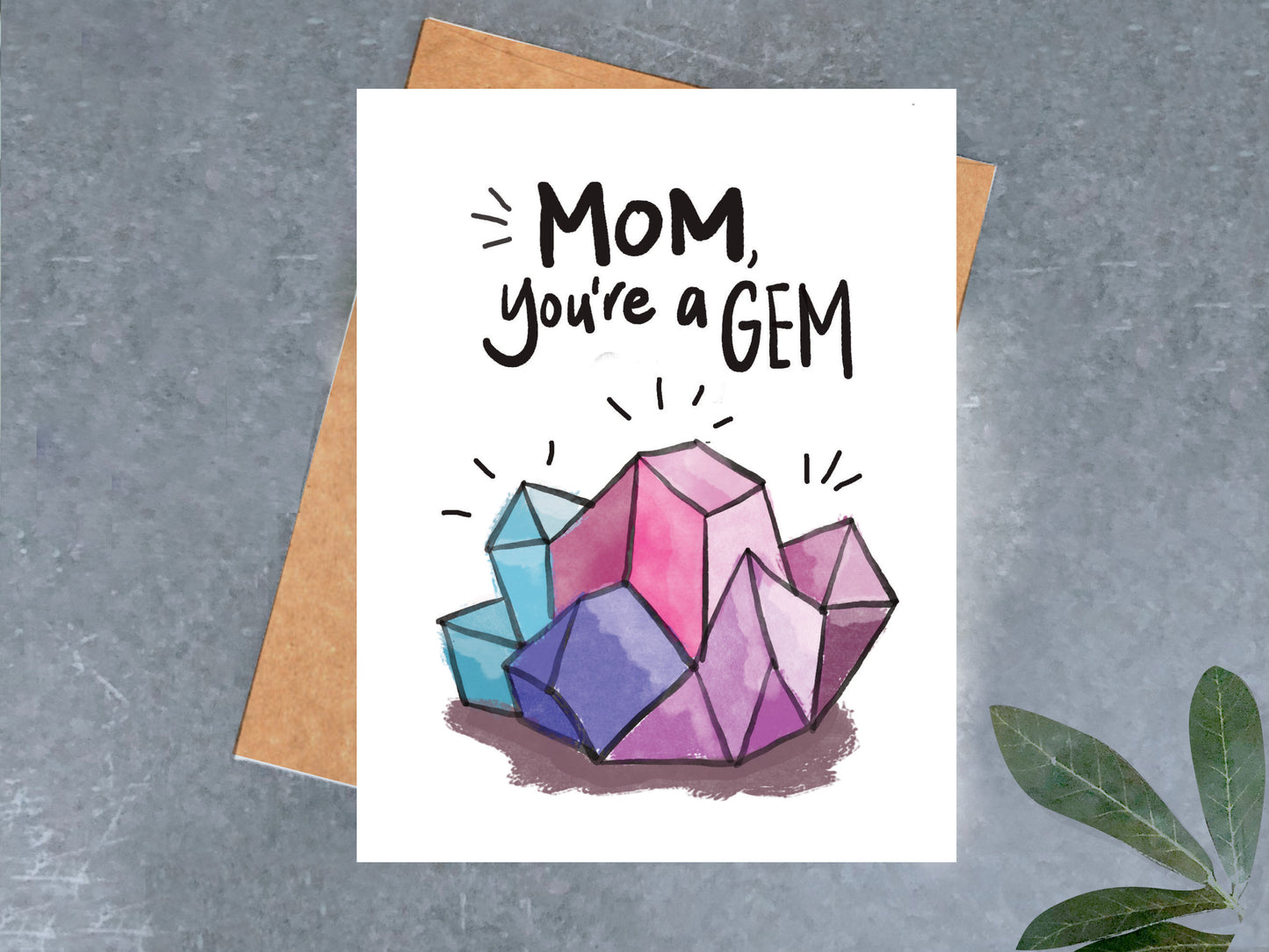 Mom You're a Gem Card