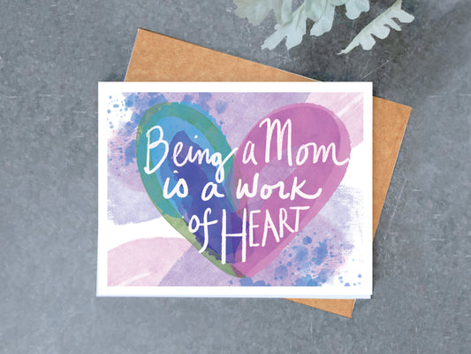Mom Work of Heart Card